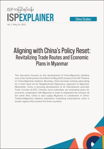 Aligning with China’s Policy Reset: Revitalizing Trade Routes and Economic Plans in Myanmar